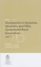 Asymptotics in Dynamics, Geometry and PDEs; Generalized Borel Summation : Proceedings of the conference held in CRM Pisa, 12-16 October 2009, Vol. I - Book