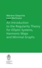 An Introduction to the Regularity Theory for Elliptic Systems, Harmonic Maps and Minimal Graphs - Book