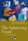 Interact with Literature : The Splintering Frame + audio CD - Book