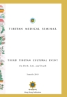 Tibetan Medical Seminar - Third Tibetan Cultural Event : On Birth, Life, and Death - Book