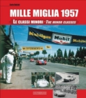 Mille Miglia 1957 : The Minor Classes - Book