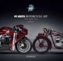 MV Augusta Motorcycle Art : The New Era - Book