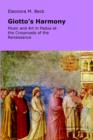 Giotto's Harmony : Music and Art in Padua at the Crossroads of the Renaissance - Book