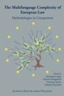The Multilanguage Complexity of European Law : Methodologies in Comparison - Book