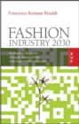 Fashion Industry 2030 : Reshaping the Future Through Sustainability and Responsible Innovation - Book