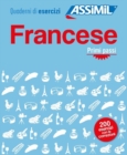 Quaderno di esercizi FRANCESE primi passi : Cahier d'excercices Francais pour Italiens debutants - Book