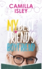 My Best Friend's Boyfriend - Book
