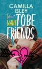 I Don't Want To Be Friends - Book
