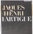 Jacques Henri Lartigue : La Fragilita Dell'Attimo - Book