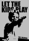 Let The Kids Play - Book