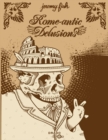 Rome-antic Delusions - Book