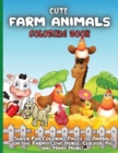 Cute Farm Animals Coloring Book : Super Fun Coloring Pages of Animals on the Farm Cow, Horse, Chicken, Pig, and Many More! - Book