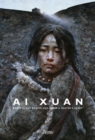 Ai Xuan : For a Silent Dreamland From A Master's Heart - Book