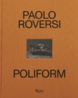 Paolo Roversi: Poliform : Time, Light, Space - Book