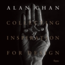 Alan Chan : Collecting Inspiration for Design - Book