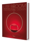 Fashioning Design: Lee Broom - Book