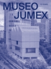 MUSEO JUMEX : 10 Years - Book