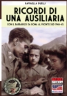 Ricordi di una ausiliaria : Con il Barbarigo da Roma al fronte sud 1944-45 - Book