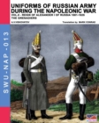 Uniforms of Russian Army During the Napoleonic War Vol.8 : Army Infantry: Grenadier's Regiments 1801-1825 - Book
