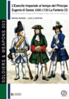 L'esercito imperiale al tempo del Principe Eugenio di Savoia 1690-1720 - la fanteria vol. 3 - Book