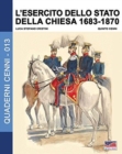 L'esercito dello stato della Chiesa 1683-1870 - Book