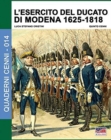 L'esercito del Ducato di Modena 1625-1818 : Volume 1 - Book