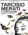 Tarcisio Merati il Coccolone : Il piu grande artista manicomiale del'900 - Book