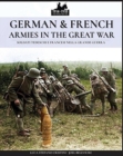 German & French Armies in the Great War : Soldati Tedeschi E Francesi Nella Grande Guerra - Book