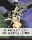 1915-1918 Italian pro & cons satire : 1915-1918 La satira pro e contro l'Italia - Book