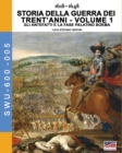 1618-1648 Storia della guerra dei trent'anni Vol. 1 : Gli antefatti e la fase palatino boema - Book