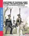 Uniforms of Russian Army During the Napoleonic War Vol.15 : The Guards: Heavy and Light Infantry Regiments - Book