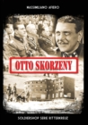 Otto Skorzeny : La liberazione di Mussolini e altre operazioni - Book