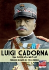 Luigi Cadorna : Una biografia militare - Book