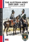 The Austrian Army 1805-1809 - Vol. 3 : Cavalry, Artillery & Other Forces - Book