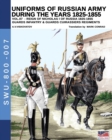 Uniforms of Russian Army During the Years 1825-1855 Vol. 07 : Guards Infantry & Guards Cuirassier Regiments - Book