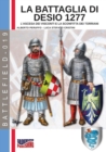 La Battaglia Di Desio 1277 : L'Ascesa Dei Visconti E La Sconfitta Dei Torriani - Book