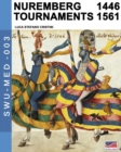 Nuremberg Tournaments 1446-1561 - Book
