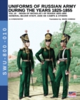 Uniforms of Russian army during the years 1825-1855 - Vol. 10 : General, major staff, aide de camp and others - Book