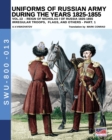 Uniforms of Russian army during the years 1825-1855 - Vol. 13 : Irregular troops, flag and standard - Part 1 - Book