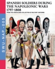 Spanish soldiers during the Napoleonic wars 1797-1808 - Book