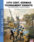 14th Cent. German tournament knights - Book