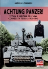 Achtung Panzer : Storia e uniformi dell'arma corazzata tedesca 1939-1945 - Book