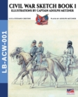 Civil War sketch book - Vol. 1 : Illustrations by Captain Adolph Metzner - Book