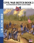 Civil War sketch book - Vol. 2 : Illustrations by Edwin Austin Forbes - Book