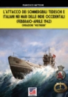 L'attacco dei sommergibili tedeschi e italiani nei mari delle Indie occidentali (febbraio-aprile 1942) : Operazione "Westindien" - Book