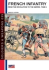French infantry from the Revolution to the Empire - Tome 1 - Book