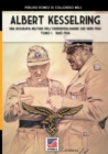 Kesselring : una biografia militare dell'Oberbefehlshaber Sud, 1943- 1945 - Vol. I - Book