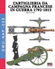 L'artiglieria da campagna francese in guerra 1792-1815 - Book
