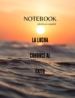 NOTEBOOK - edicion en espanol - LA LUCHACONDUCE ALEXITO - Book