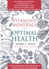 Vitamins, Minerals And Optimal Health : Recommendations To Prevent Diseases Based On Science, Not Marketing - eBook